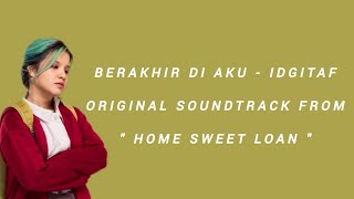 Download lagu berakhir di aku ( original soundtrack from 'home sweet loan' ) - Idgitaf | lirik lagu . mp3 Download lagu berakhir di aku ( original soundtrack from 'home sweet loan' ) - Idgitaf | lirik lagu . mp3