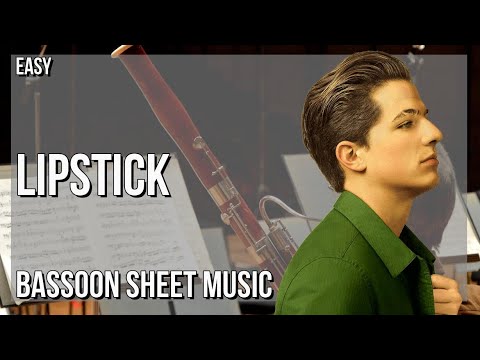 Bassoon Sheet Music: How to play Lipstick by Charlie Puth