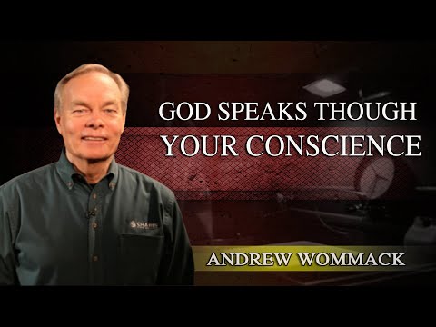 Andrew Wommack sermon - God Speaks Though Your Conscience