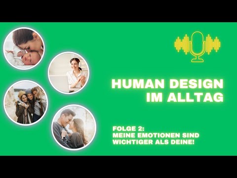 #humandesign: Meine Emotionen sind wichtiger als deine - Emotionalzentrum als Autorität
