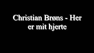 Christian Brøns - Her er mit hjerte
