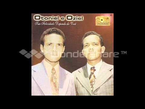 Graças A Deus - Otoniel e Oziel