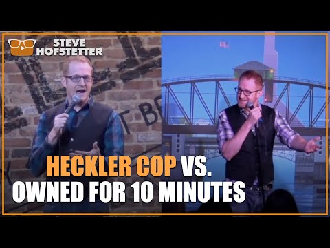 Heckler Cop (#5) vs Owned for 10 Minutes (#20)
