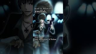 「jewelfish」16周年ありがとう！ #氷山キヨテル #vocaloid #shorts
