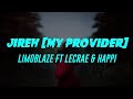 Jireh My Provider (Lyrics) Limoblaze Ft Lecrae & Happi