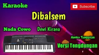 Download lagu Di Balsem ( Dewi Kirana ) Karoke Nada Cowo Musik Sandiwaraan Cover mp3 Download lagu Di Balsem ( Dewi Kirana ) Karoke Nada Cowo Musik Sandiwaraan Cover mp3