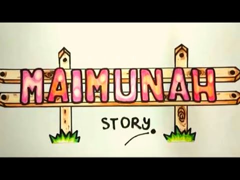 MAIMUNAH'S STORY - EP 0 - WHO IS MAIMUNAH?