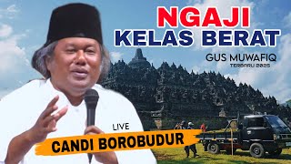 Download lagu GUS MUWAFIQ'S LATEST ❗️HEAVY CLASS QURAN REcitation IN THE BOROBUDUR TEMPLE AREA❗ mp3 Download lagu GUS MUWAFIQ'S LATEST ❗️HEAVY CLASS QURAN REcitation IN THE BOROBUDUR TEMPLE AREA❗ mp3