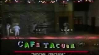 Café Tacvba - Noche Oscura ["Mi Barrio" - TV - 1992]