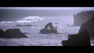 Black & Blue [Official Video]