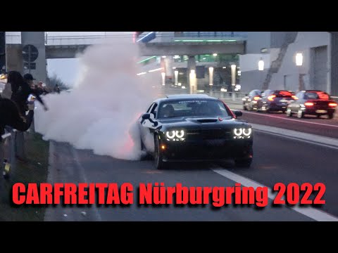 CARFREITAG Nürburgring 2022 Ring Boulevard! Carrera GT, R34 GTR, 600LT, C63S, BMW M, Challenger RT..