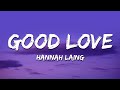 Hannah Laing Good Love Lyrics Ft RoRo