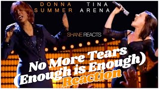 DONNA SUMMER &amp; TINA ARENA &#39;No More Tears’ (Enough is Enough) LIVE (Shane Reacts)