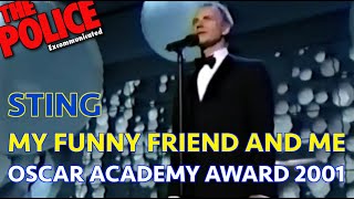 STING - MY FUNNY FRIEND AND ME (OSCAR ACADEMY AWARDS 2001)