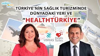 Sağlık Bakanlığının Sağlık Turizmindeki Yeni Projeleri ve Hedefleri | “HealthTür