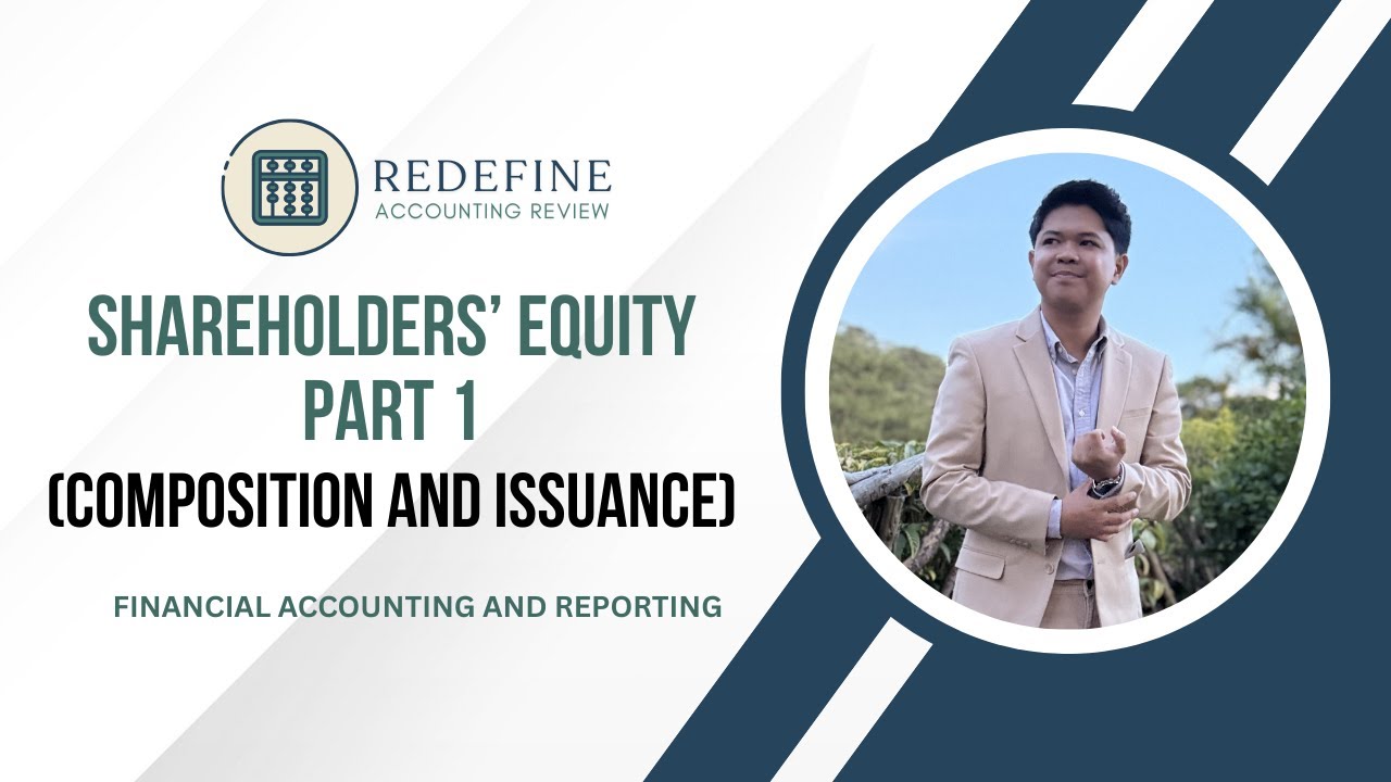 Shareholders' Equity Part 1 (Composition and Issuance)
