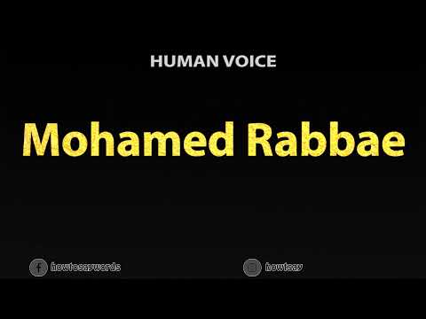 How To Pronounce Mohamed Rabbae