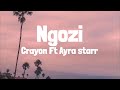 Crayon - Ngozi ft Ayra Starr (Lyrics)