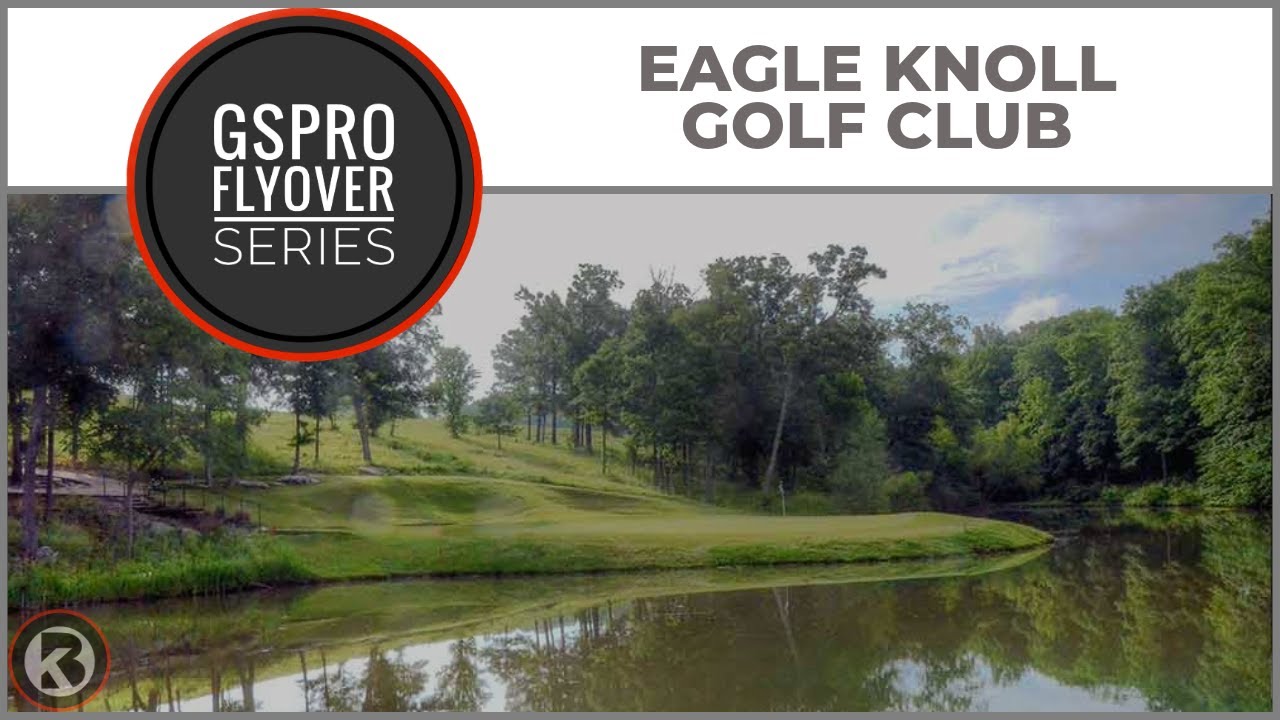 Watch Eagle Knoll Golf Club flyover on YouTube