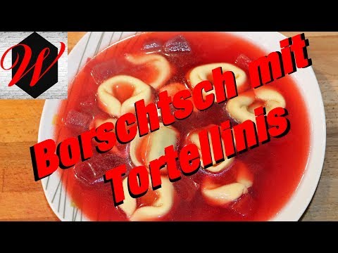 Borschtsch mit Tortellinis eine echt leckere Suppe