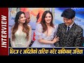 प्रेम होस् त यस्तो Dhiraj Magar Aditi Budhathoki Jassita Gurung Interv