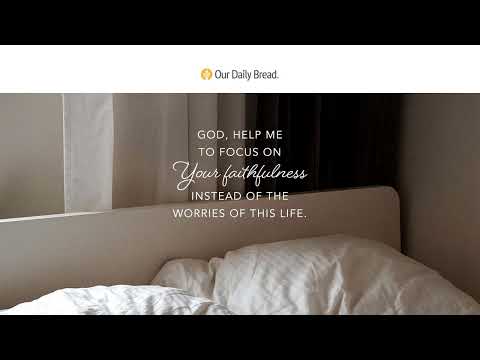 Sweet Sleep | Audio Reading | Our Daily Bread Devotional | February 6, 2022