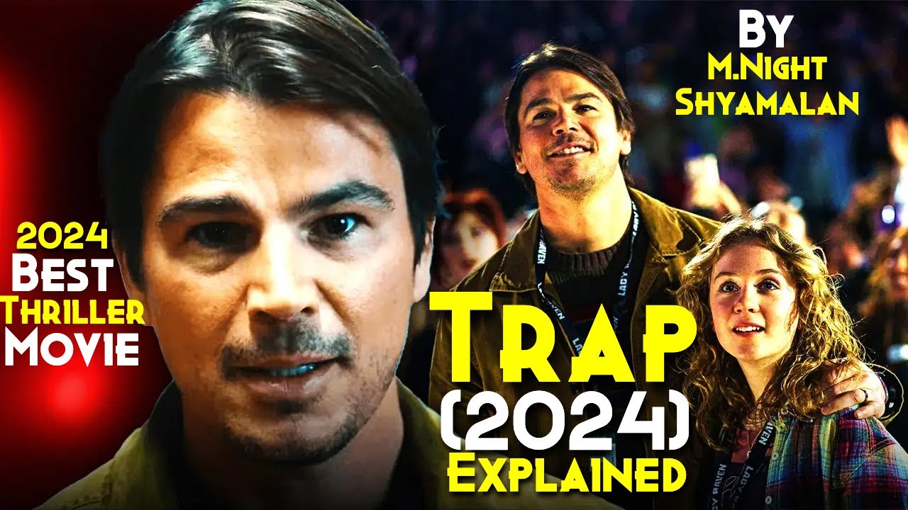 Trap (2024) Explained In Hindi - Movie By M.NIGHT Shyamalan | 2024 Best Psychological Thriller Film