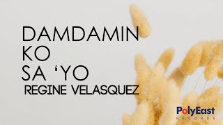 Regine Velasquez - Damdamin Ko Sa &#39;Yo (Official Lyric Video)