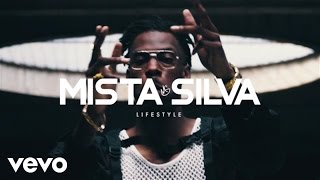 Mista Silva - Lifestyle (Official Video)