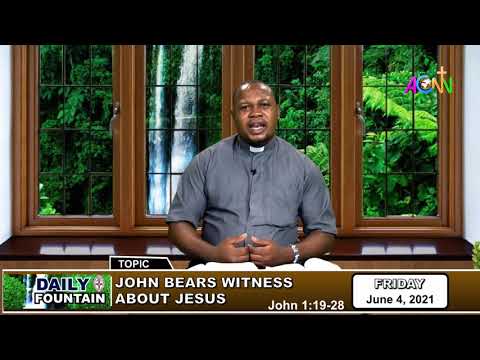 DAILY FOUNTAIN DEVOTIONAL OF JUNE 4, 2021: THE REV'D EMMANUEL O. IKUEUWAJO