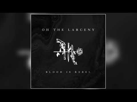 Oh The Larceny - This Is It (Official Audio)