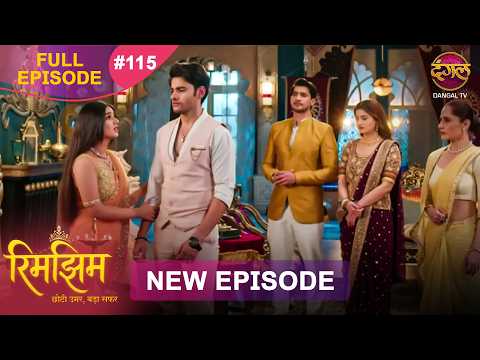 Rimjhim - Choti Umar Bada Safar | Full Episode 115 | 07 Feb 2026 | Full HD #Newepisode | Dangal TV