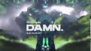 JOYRYDE - DAMN (Bleu Clair Edit)