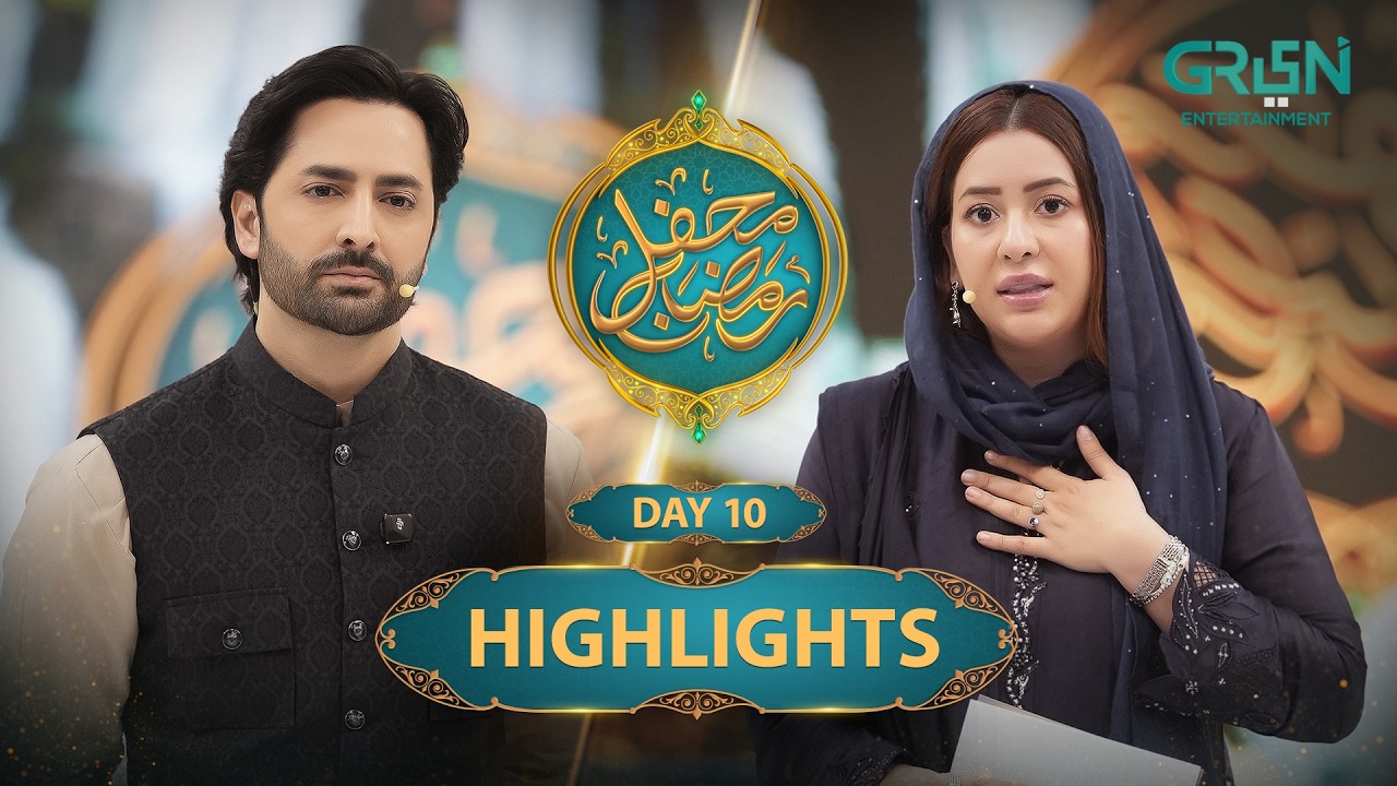 Highlights | Mehfil e Ramzan Day 10 | Rabia Anum & Danish Taimoor | Green TV Entertainment