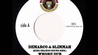 Demarco & Slimmah   Whore Dub   King Shango RMX