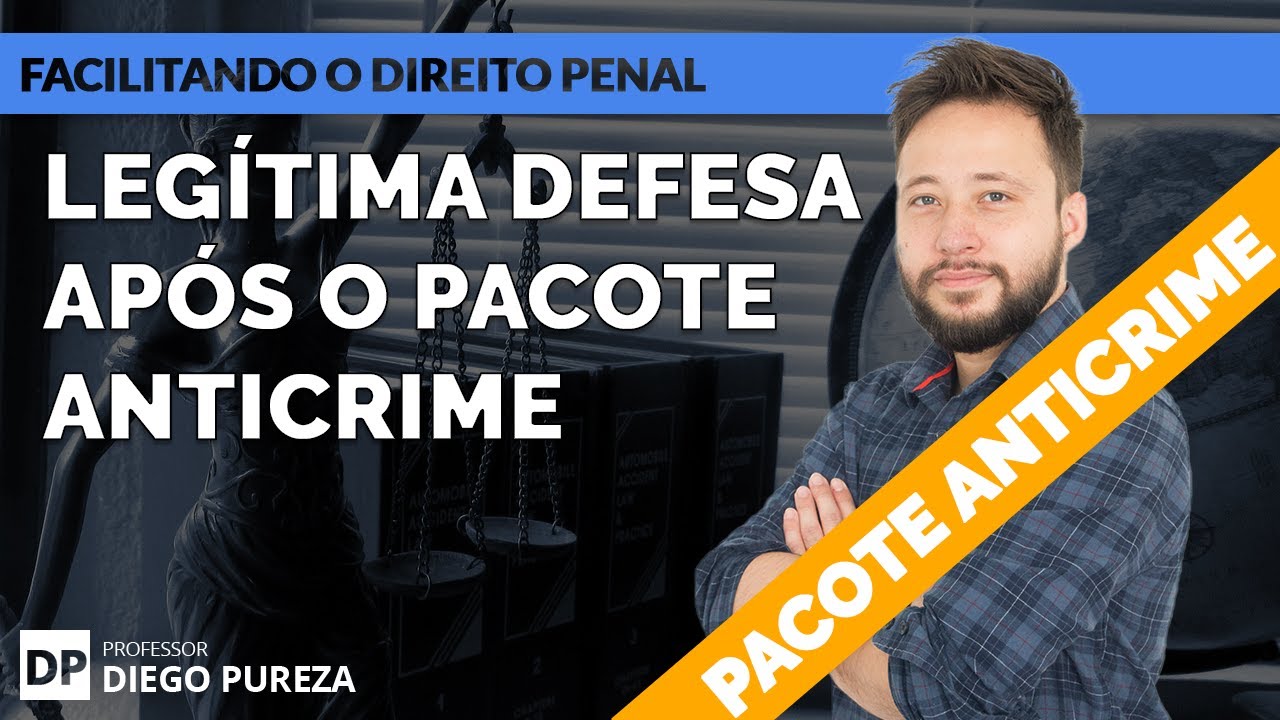 Legítima Defesa após o pacote anticrime