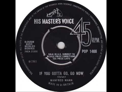 UK New Entry 1965 (234) Manfred Mann - If You Gotta Go, Go Now
