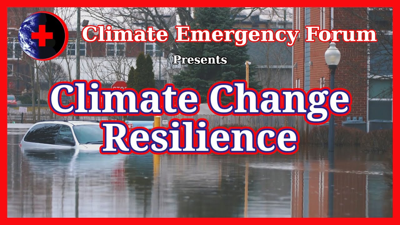 Climate Change Resilience
