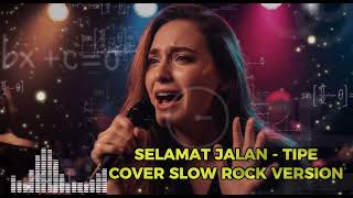 Download lagu 🔥🎶TIPE X - SELAMAT JALAN 😢 | Versi Slow Rock yang Bikin Merinding! mp3