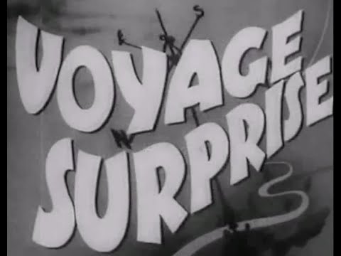 Voyage Surprise   1947 / Music by Joseph Cosma