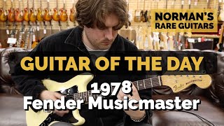 Video thumbnail for Guitar of the Day: 1978 Fender Musicmaster | Norman's Rare Guitars by Normans Rare Guitars