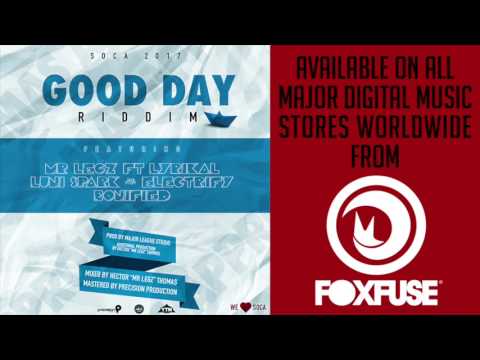 Mr. Legz Ft. Lyrikal - "No Drama" [ Good Day Riddim ] [ Soca 2017 ]