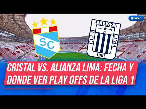 SPORTING CRISTAL 🆚 ALIANZA LIMA: fecha y dónde ver el playoffs de la Liga 1 | Líbero