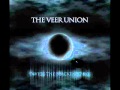 "The Veer Union - Bitter End" 