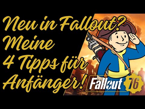 Fallout 76 -  Der Guide - 4 Tipps für Anfänger!