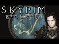 SKYRIM : The Age of Oppression - Epic Metal Song ...