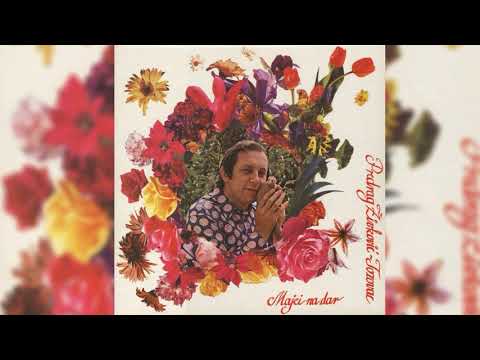 PREDRAG ŽIVKOVIĆ TOZOVAC  -  HOĆU MAJKO PA HOĆU