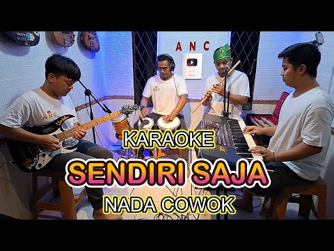 SENDIRI SAJA KARAOKE NADA COWOK IKKE NURJANAH