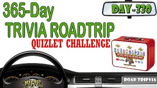 DAY 330 - Quizlet Challenge - a Janet Howe Trivia Quiz ( ROAD TRIpVIA- Episode 1350 )