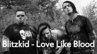 Blitzkid -  Love Like Blood (Karaoke)